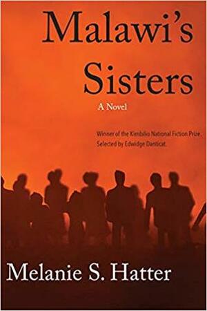 Malawi's Sisters by Melanie S. Hatter