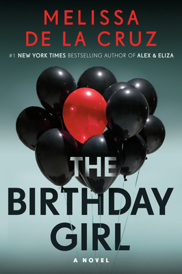 The Birthday Girl by Melissa de la Cruz