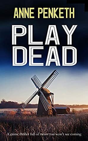 Play Dead by Anne Penketh