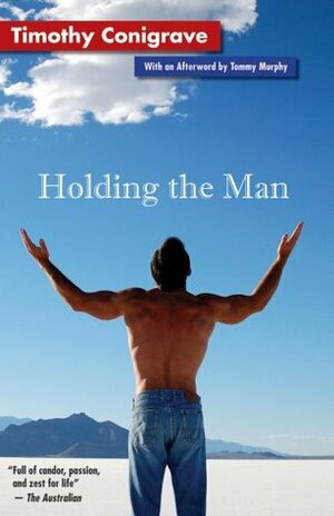 Holding the Man by Timothy Conigrave