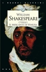 Otello - Il mercante di Venezia by William Shakespeare