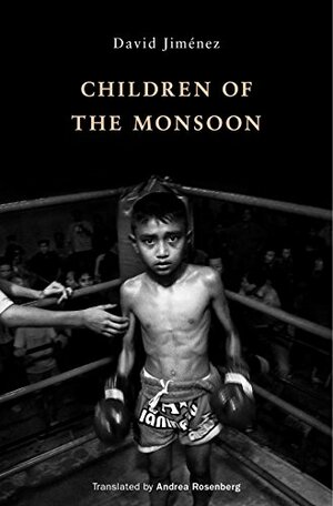 Children of the Monsoon by David Jiménez