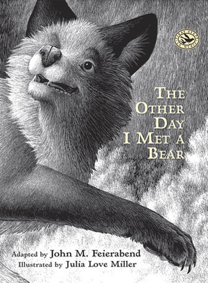 The Other Day I Met a Bear by John M. Feierabend, Julia Love Miller