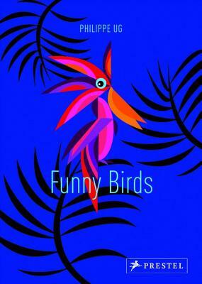 Funny Birds by Philippe Ug