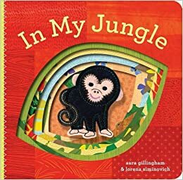 In My Jungle by Sara Gillingham, Lorena Siminovich