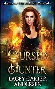 Cursed Hunter: A Demon Reverse Harem Romance by Lacey Carter Andersen