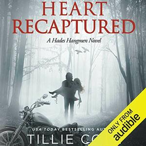 Heart Recaptured by Tillie Cole