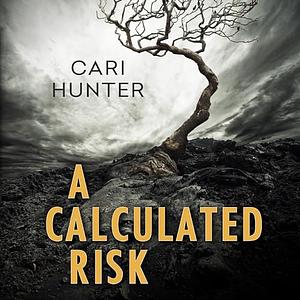 A Calculated Risk by Cari Hunter