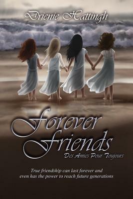 Forever Friends by Drienie Hattingh