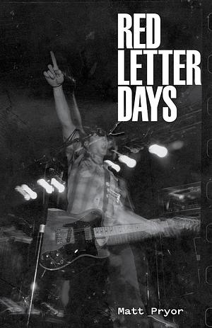 Red Letter Days by Matt Pryor