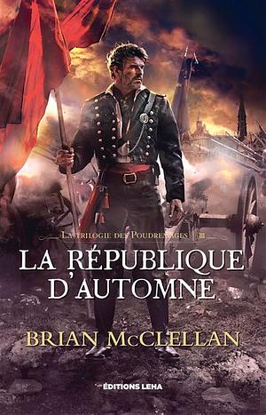 La république d'automne by Brian McClellan, Thomas Bauduret