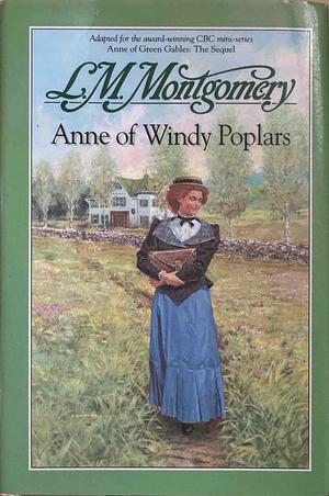 Anne of Windy Poplars by L.M. Montgomery