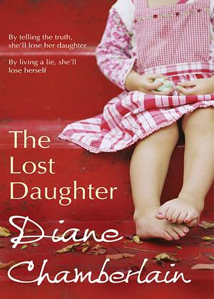 The Lost Daughter by Diane Chamberlain