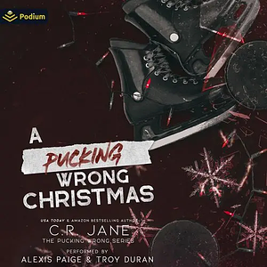 A Pucking Wrong Christmas by C.R. Jane