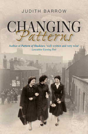 Changing Patterns by Judith Barrow