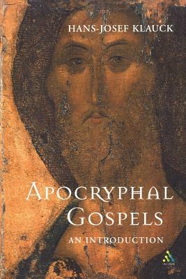 The Apocryphal Gospels by Hans-Josef Klauck