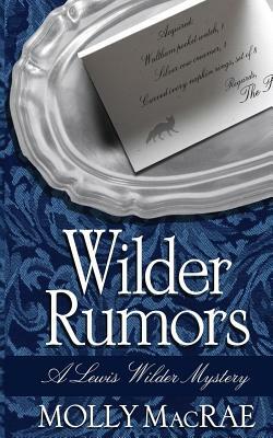 Wilder Rumors by Molly MacRae