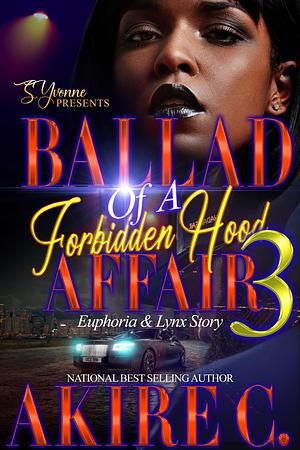 Ballad Of A forbidden Hood Affair 3: Euphoria & Lynx Story by Akire C., Akire C.