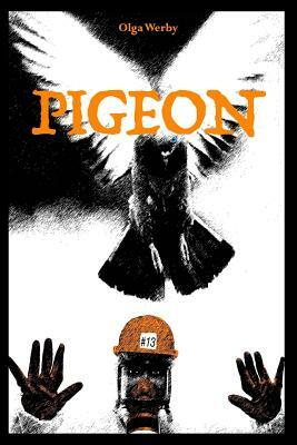 Pigeon by Olga Werby