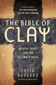 The Bible of Clay by Julia Navarro