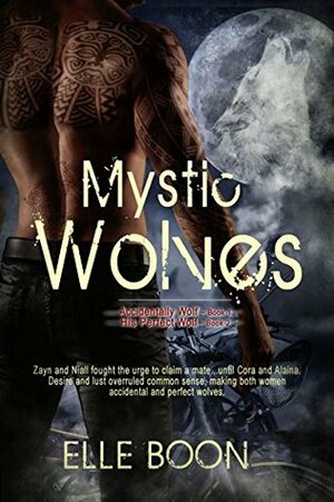 Mystic Wolves by Elle Boon