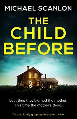 The Child Before by Michael Scanlon