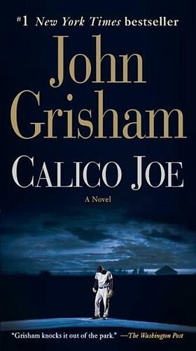 Calico Joe by John Grisham