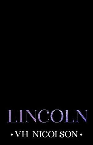 Lincoln by V.H. Nicolson