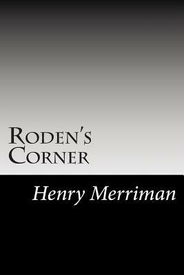 Roden's Corner by Henry Seton Merriman