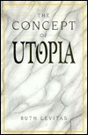 The Concept Of Utopia by Ruth Levitas