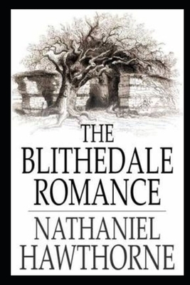 The Blithedale Romance Annotated Book For Teacher Edition by Nathaniel Hawthorne