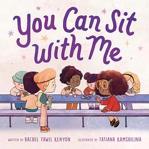 You Can Sit with Me by Rachel Tawil Kenyon
