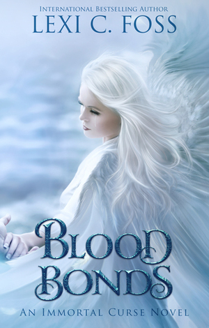 Blood Bonds by Lexi C. Foss