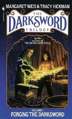 Forging the Darksword by Margaret Weis, Tracy Hickman