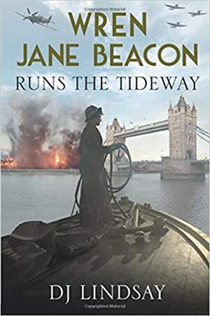 Wren Jane Beacon Runs the Tideway by D.J. Lindsay