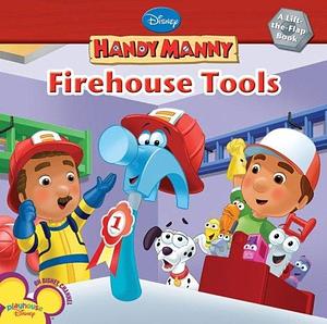 Handy Manny: Firehouse Tools by Marcy Kelman