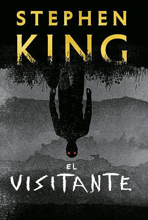 El visitante [The Outsider] by Stephen King