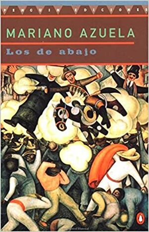Los de abajo by Mariano Azuela