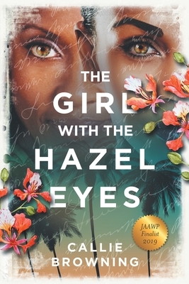 The Girl with the Hazel Eyes by Callie Browning