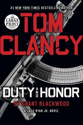 Tom Clancy's Duty and Honour by Grant Blackwood