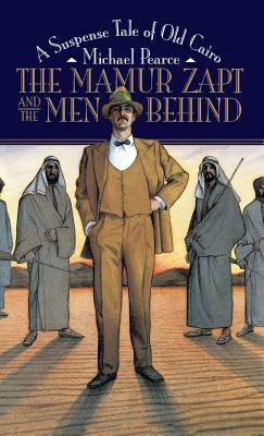 Mamur Zapt & the Men Behind by Michael Pearce