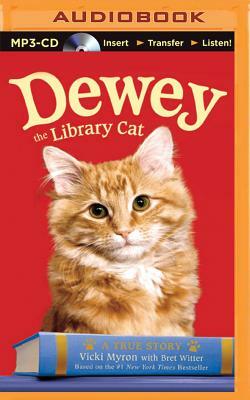 Dewey the Library Cat by Bret Witter, Vicki Myron