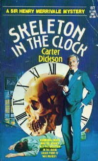 The Skeleton in the Clock by Carter Dickson, John Dickson Carr