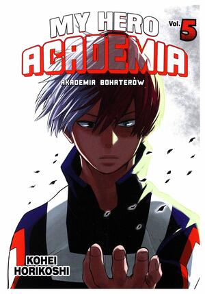 My Hero Academia - Akademia bohaterów #5 by Kōhei Horikoshi