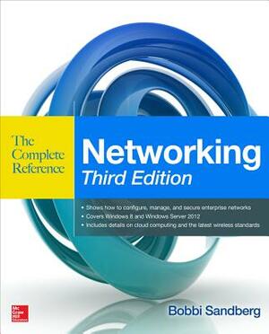 Networking: The Complete Reference by Bobbi Sandberg
