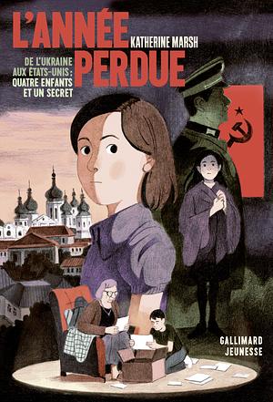 L'année perdue by Katherine Marsh