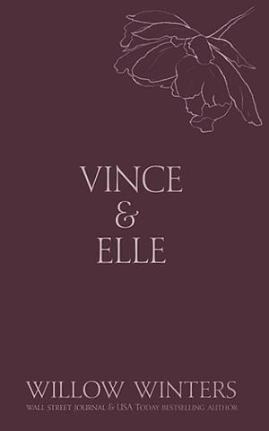 Vince & Elle: His Hostage by Willow Winters