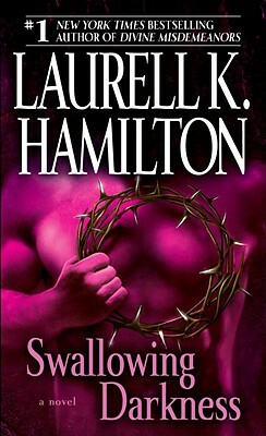 Swallowing Darkness by Laurell K. Hamilton