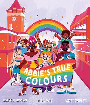 Abbie's True Colours by Claire Thompson