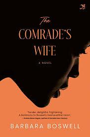 The comrade's wife: a novel by Barbara Boswell